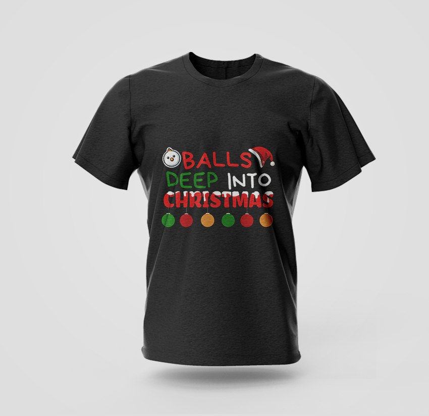 Balls Deep Into Christmas t-shirt