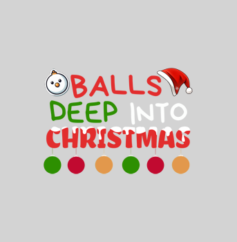 Balls Deep Into Christmas t-shirt hover image