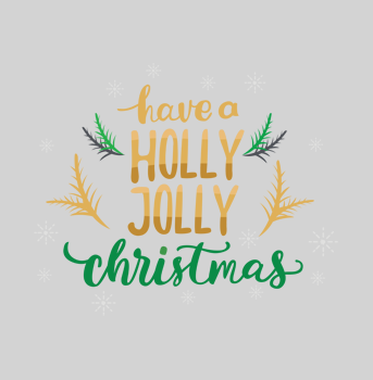 Have a holly jolly Christmas t-shirt hover image